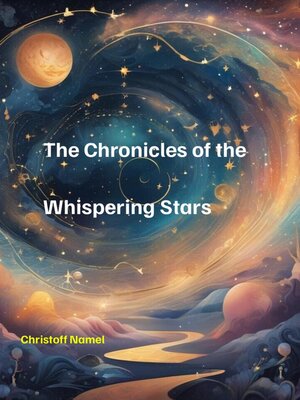 cover image of The Chronicles of the Whispering Stars